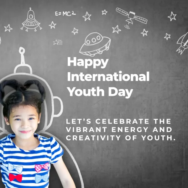 Happy International Youth Day Greeting, Motivation Quote, Status, Messages with images Happy International Youth Day Inspirational Message