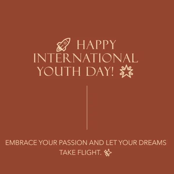 Happy International Youth Day Greeting, Motivation Quote, Status, Messages with images Happy International Youth Day Motivational quote image