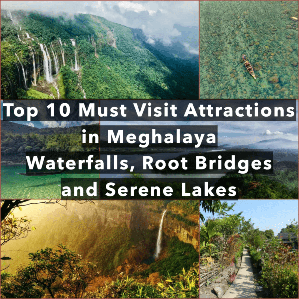 Top 10 Must-Visit Attractions in Meghalaya Waterfalls, Root Bridges, and Serene Lakes